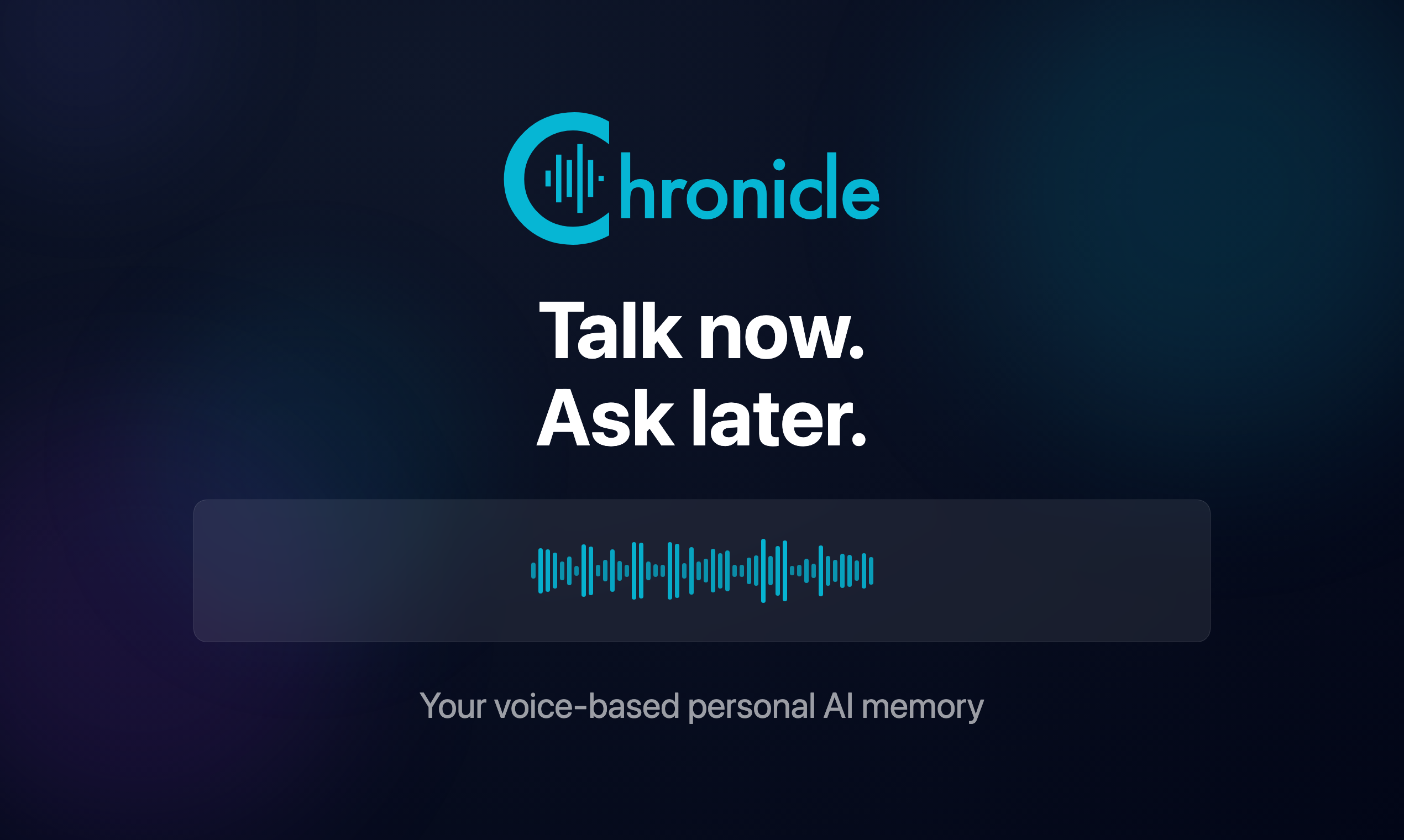 Chronicle - voice-based AI memory